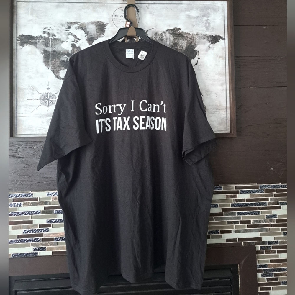 I can't It's Tax Season Funny Tee Sz 4X